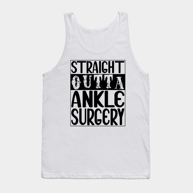 Ankle Surgery Tank Top by Medical Surgeries